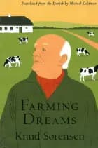 Farming Dreams af Knud Sørensen