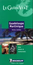 Guadeloupe - Martinique, Guide Vert