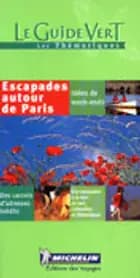 Escapades autour de Paris, Le Guide Vert
