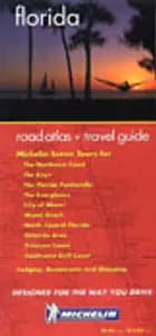 Florida Road Atlas & Travel Guide. Michelin
