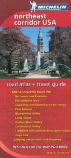 Northeast Corridor USA -  Michelin road atlas & travel guide