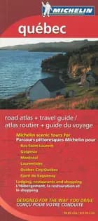 Quebec - Michelin road atlas & travel guide