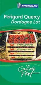 Perigord Quercy, Dordogne Lot, Michelin Guide Vert