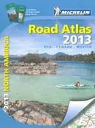 Michelin Road Atlas USA, Canada & Mexico 2013
