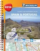 Michelin Tourist & Motoring Atlas Spain & Portugal 2014