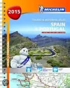 Michelin Tourist & Motoring Atlas Spain & Portugal 2015