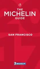 San Francisco Bay Area & Wine Country 2017 Michelin Restaurants