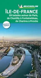 Ile de France: 89 balades autour de Paris, de Chantilly á Fontainebleau, de Chartres á Provins