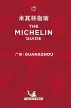 Michelin Hotels & Restaurants Guangzhou 2020