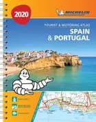 Michelin Tourist & Motoring Atlas Spain & Portugal 2020