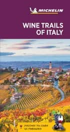 Wine Trails of Italy - Michelin