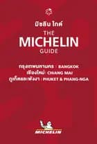 Bangkok, Chiang Mai, Phuket & Phang-Nga 2021 - Michelin