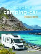 Escapades en Camping Car France 2021