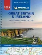 Michelin Main Road Atlas Great Britain & Ireland 2023