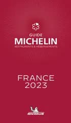 Michelin Restaurants & Hotels France 2023