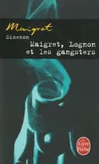 Maigret, Lognon et les gangsters