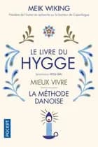 Le Livre du Hygge: Mieux vivre