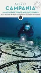 Secret Campania: Pompeii, Amalfi Coast & Naples Area