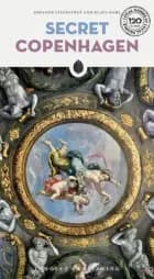 Secret Copenhagen af Johanne Steenstrup og Klaus Dahl