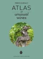 Atlas of Unusual Wines
