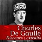 Les Plus Grands Discours de De Gaulle