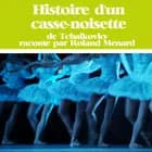 Histoire d'un casse noisette