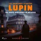 Les 12 africaines de Bechoux ; les aventures d'Arsène Lupin