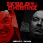 Docteur Jekyll et Mister Hyde af Robert Louis Stevenson