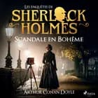 Scandale en Bohême af Arthur Conan Doyle