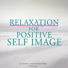 Relaxation for Positive Self-Image