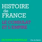 Histoire de France : Napoléon et l'Empire af Jacques Bainville