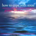 How to Cope With Stress