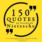 150 Quotes by Friedrich Nietzsche af Friedrich Nietzsche