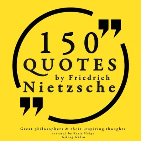 150 Quotes by Friedrich Nietzsche: Great Philosophers & Their Inspiring Thoughts af Friedrich Nietzsche