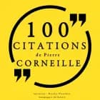 100 citations de Pierre Corneille