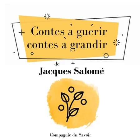 Contes à guérir, contes à grandir af Jacques Salomé