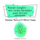 Savoir écouter ses vrais besoins pour devenir autonome