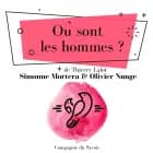 Où sont les hommes ?
