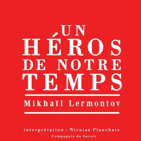 Un héros de notre temps, le plus grand roman russe classique af Mikhail Lermontov