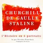 L'Histoire en trois portraits