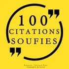 100 citations soufies af Rûmî, Kharaqânî, Ibn Arabi, Attar og Al-Alawi