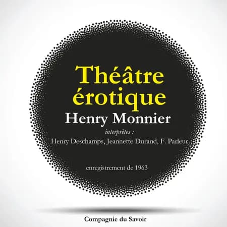 Théâtre érotique d'Henry Monnier : l'étudiant et la grisette & les deux lesb... af Henry Monnier