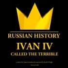 Ivan IV, Called the Terrible, Tsar of Moscovy af James Gardner