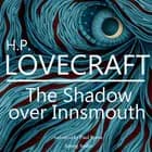 H. P. Lovecraft : The Shadow Over Innsmouth af H. P. Lovecraft