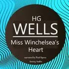 H. G. Wells : Miss Winchelsea's Heart