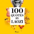 100 Quotes by Lao Tseu