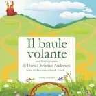 Il baule volante af Hans Christian Andersen