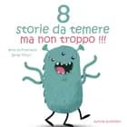 8 storie da temere ma non troppo af Hans Christian Andersen
