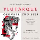 Plutarque, Vie des hommes illustres, oeuvres choisies af – Plutarque