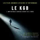 Le KGB l'impitoyable service secret de l'URSS